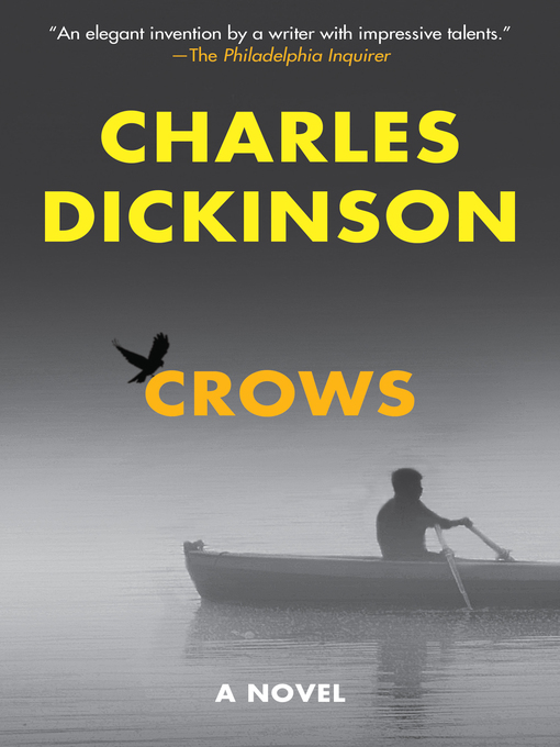 Title details for Crows by Charles Dickinson - Available